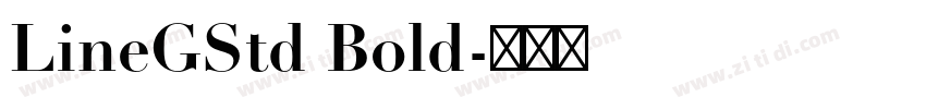 LineGStd Bold字体转换